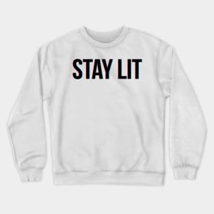 Stay Lit Crewneck Sweatshirt